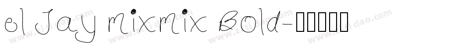 el Jay mixmix Bold字体转换